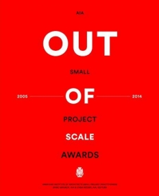 Out of Scale: AIA Small Project Awards