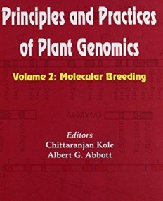 PRINCIPLES AND PRACTICES OF PLANT GENOMICS, VOL. 2: MOL