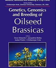 GENETICS, GENOMICS AND BREEDING OF OILSEED BRASSICAS