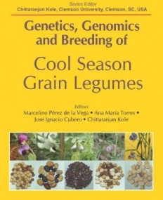 GENETICS, GENOMICS AND BREEDING OF COOL SEASON GRAIN LEGUMES (GENETICS, GENOMICS AND BREEDING OF CROP PLANTS)