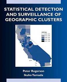 STATISTICAL DETECTION AND MONITORING OF GEOGRAPHIC CLUS