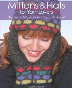 MITTENS AND HATS FOR YARN LOVERS
