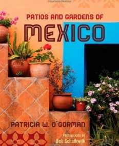 Patios and Gardens of Mexico