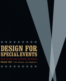 DESIGN FOR SPECIAL EVENTS: 500 OF THE BEST LOGOS, INVITATIONS, AND GRAPHICS