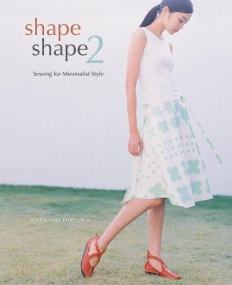 Shape Shape 2: Sewing for Minimalist Style