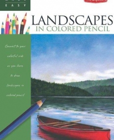 DRAWING MADE EASY: LANDSCAPES IN COLORED PENCIL