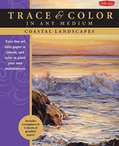 Coastal Landscapes: Trace line art onto paper or canvas, and color or paint your own masterpieces (Trace & Color)