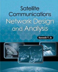 SATELITE COMMUNICATION NETWORK - DESIGN & ANALYSIS