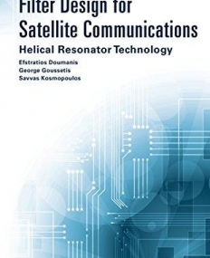 Filter Design for Satellite Communications: Helical Resonator Technology