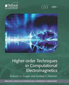 Higher-order Techniques in Computational Electromagnetics (Electromagnetics and Radar)