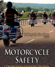 Motorcycle Safety: Conspicuous Lighting Studies (Transportation Issues, Policied and R&D)