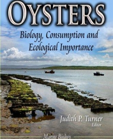 Oysters: Biology, Consumption and Ecological Importance (Marine Biology)