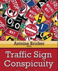 Traffic Sign Conspicuity: Selected Analyses (Transportation Issues, Policies and R&D)