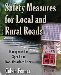 Safety Measures for Local and Rural Roads: Management of Speed and Non-Motorized Users (Transportation Infrastructure-Roads, Highways,Bridges