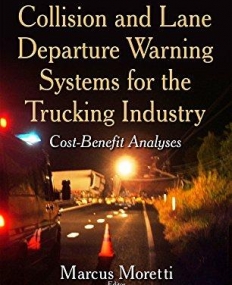 Collision and Lane Departure Warning Systems for the Trucking Industry: Cost-benefit Analyses