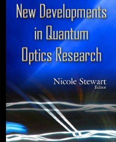 New Developments in Quantum Optics Research
