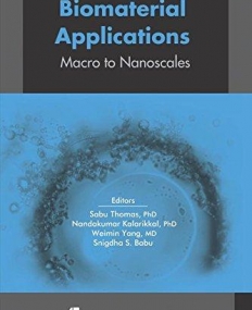 Biomaterial Applications: Macro to Nanoscale