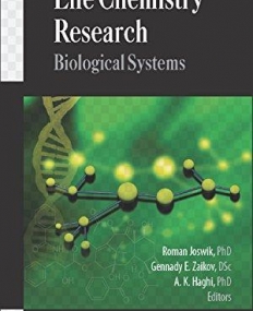 Life Chemistry Research: Biological Systems