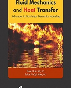 Fluid Mechanics and Heat Transfer: Advances in Nonlinear Dynamics Modeling