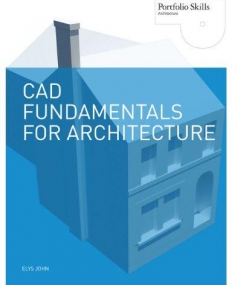 CAD Fundamentals for Architecture (Portfolio Skills Product Design)