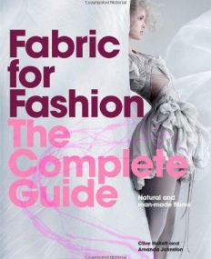 Fabric for Fashion: The Complete Guide