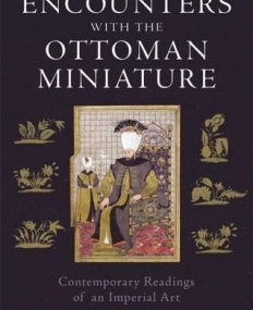 Encounters with the Ottoman Miniature