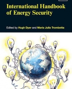 International Handbook of Energy Security (Elgar Original Reference)