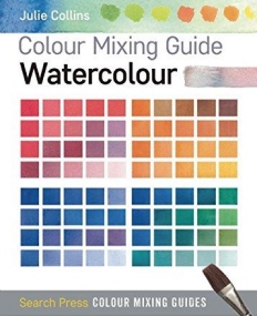 Colour Mixing Guides: Watercolour