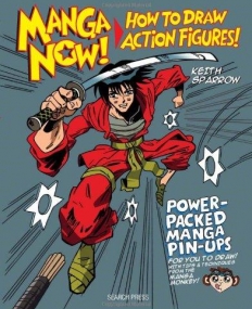 Manga Now!How to Draw Action Figures