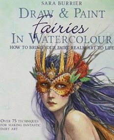 Draw and Paint Fairies in Watercolour