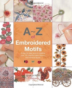 A-Z of Embroidered Motifs (A-Z of Needlecraft)