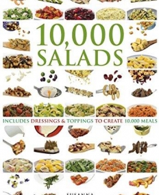 10,000 Salads: Combinations to Create 10,000 Meals