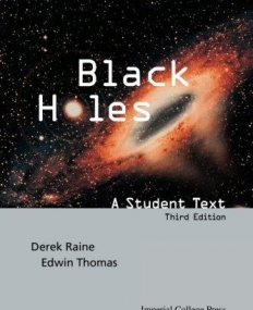 Black Holes: A Student Text: 3rd Edition