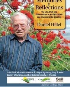 Memories and Reflections: The Life, Work and Observations of an Agricultural and Environmental Scientist
