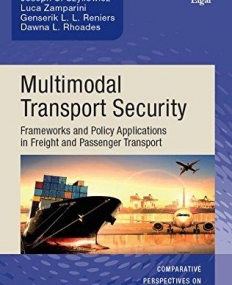 Multimodal Transport Security: Frameworks and policy Applications in Freight and Passenger Transport