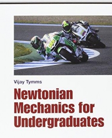 Newtonian Mechanics for Undergraduates (Essential Textbooks in Physics)