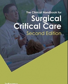 THE CLINICAL HANDBOOK FOR SURGICAL CRITICAL CARE