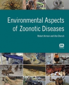 ENVIRONMENTAL ASPECTS OF ZOONOTIC DISEASES