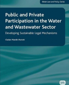 PUBLIC AND PRIVATE PARTICIPATION IN THE WATER AND WASTE