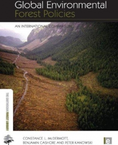GLOBAL ENVIRONMENTAL FOREST POLICIES: AN INTERNATIONAL COMPARISON