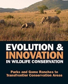 EVOLUTION AND INNOVATION IN WILDLIFE CONSERVATION: FROM