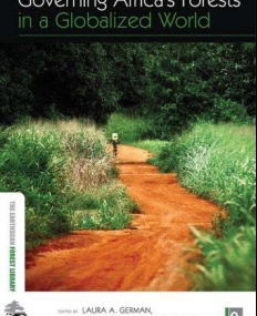 GOVERNING AFRICA'S FORESTS IN A GLOBALIZED WORLD (EARTHSCAN FORESTRY LIBRARY)