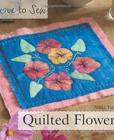 Quilted Flowers (Love to Sew)