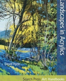 Landscapes in Acrylics (Art Handbooks)