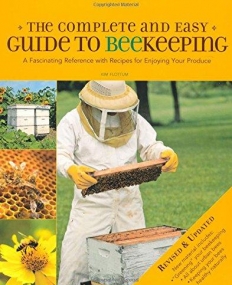 COMPLETE & EASY GUIDE TO BEEKEEPING: A FASCINATING REFE