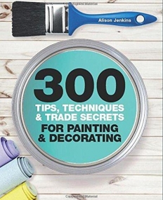 300 Tips, Techniques- Painting PB
