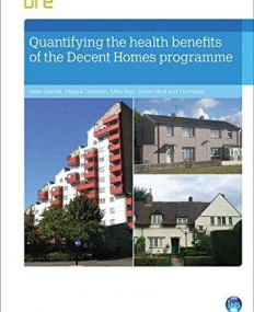 Quantifying The Health Benefits of the Decent Homes Programme