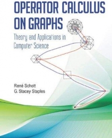 OPERATOR CALCULUS ON GRAPHS: THEORY AND APPLICATIONS IN COMPUTER SCIENCE