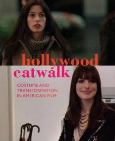 HOLLYWOOD CATWALK: EXPLORING COSTUME AND TRANSFORMATION IN AMERICAN FILM
