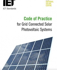 Code of Practice for Grid Connected Solar Photovoltaic Systems (Iet Standards)